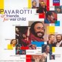 For War Child - Luciano Pavarotti