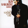 With The Tenors Of Our Time - Roy Hargrove