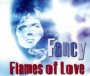 Flames Of Love - Fancy