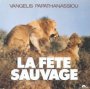 La Fete Sauvage  OST - Vangelis