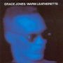 Warm Leatherette - Grace Jones