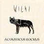 Acousticus Rockus [Unplugged] - Wilki
