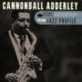 Jazz Profile - Cannonball Adderley