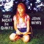 John Henry - They Might Be Giants