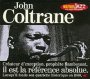 Il Est La Reference. - John Coltrane