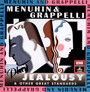 Play Jealousy & Others - Menuhin / Grappelli