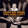 The Best: Who Cares A Lot - Faith No More