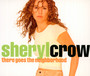 There Goes The Neighbourhood - Sheryl Crow
