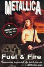 Encyklopedia Metallica: Fuel & Fire - Metallica