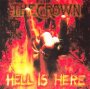 Hell Is Here - The Crown