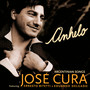 Various: Anhelo - Argentinian - Jose Cura