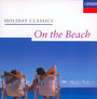 On The Beach - Holiday Classics - V/A