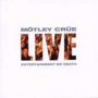 Live: Entertainment Or Death - Best Of - Motley Crue