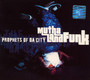 Prophets Of Da City - Mutha Land Funk