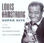 Super Hits - Louis Armstrong