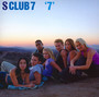 7 - S Club 7