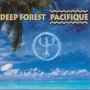 Pacifique - Deep Forest
