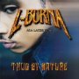 Thug By Nature - L-Burna (A.K.A. Layzie Boys)
