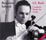 Bach: Complete Works For Violin - Benjamin Schmid