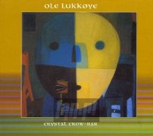 Crystal Crow-Bar - Ole Lukkoye