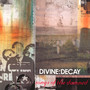 Songs Of The Damned - Divine Decay