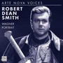 Arte Nova-Voices: Wa - Smith Robert Dean