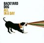 All In A Day - Backyard Dog
