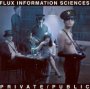 Private/Public - Flux Information Sciences