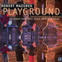Playground - Chicago Underground Orchestra