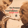 You Talkin' To Me? - Von Freeman / Frank Catalano