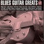 Blues Guitar Greats - V/A