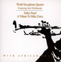 Selim Sivad - World Saxophone Quartet