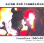 Frontline 93-97 - Asian Dub Foundation