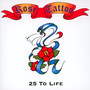 25 To Life: Best Of Live Album - Rose Tattoo
