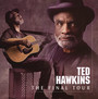 The Last Tour - Ted Hawkins