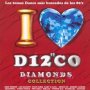 I Love Disco Diamonds Collection 10 - I Love Disco Diamonds   