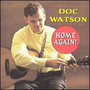 Home Again! - Doc Watson