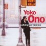 Walking On Thin Ice - Yoko Ono