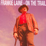 On The Trail - Frankie Laine