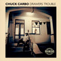 Drawers Trouble - Chuck Carbo