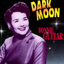 Dark Moon - Bonnie Guitar