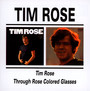 Tim Rose & Through Rose C - Tim Rose