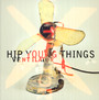 Ventilator - Hip Young Things