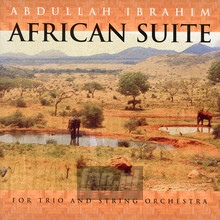 African Suite - Abdullah Ibrahim