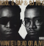 Wanted Dead Or Alive - Kool G Rap
