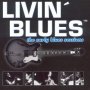 Early Blues Sessions - Livin' Blues