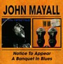 Notice To Appear / A Banquet In Blues - John Mayall