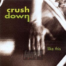 Like This - Crushdown