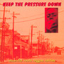 Keep The Pressure Down - V/A