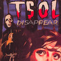 Disappear - T.S.O.L.   